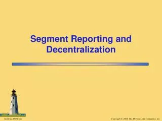 Segment Reporting and Decentralization