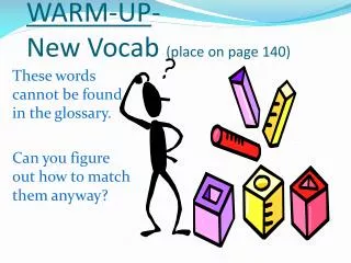 WARM-UP - New Vocab (place on page 140)