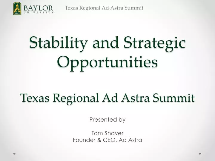 stability and strategic opportunities texas regional ad astra summit