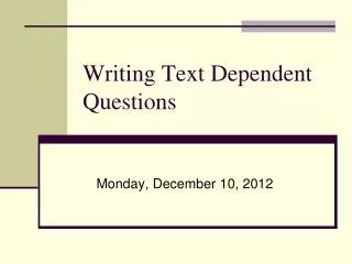 Writing Text Dependent Questions