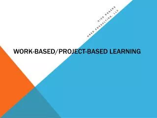 Work-Based/Project-Based Learning