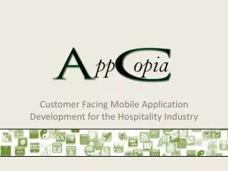 Customer Facing Mobile Application Development for the Hospitality Industry