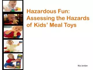 Hazardous Fun: Assessing the Hazards of Kids’ Meal Toys