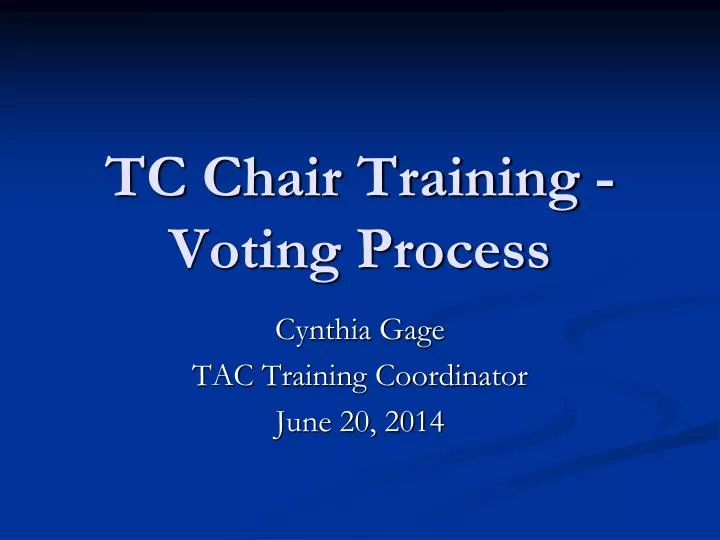 tc chair training voting process