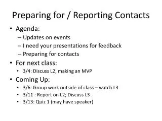 Preparing for / Reporting Contacts