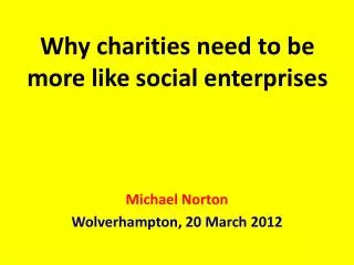 Why charities need to be more like social enterprises