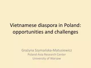 Vietnamese diaspora in Poland: opportunities and challenges