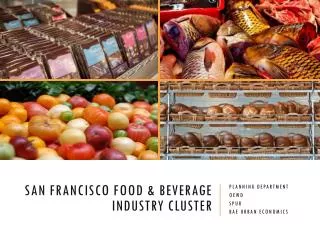 San Francisco Food &amp; beverage Industry Cluster