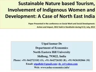Utpal kumar De Department of Economics North Eastern Hill University Shillong, 793022, India