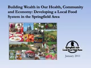 Building Wealth in Our Health, Community and Economy: Developing a Local Food System in the Springfield Area