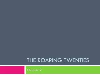 The roaring twenties