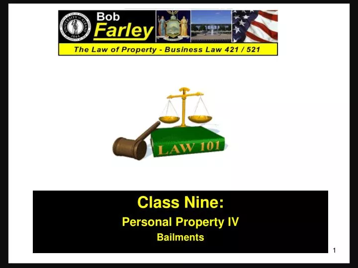 class nine personal property iv bailments