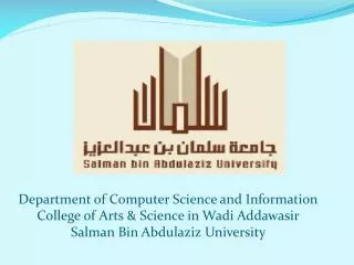 Department of Computer Science and Information College of Arts &amp; Science in Wadi Addawasir Salman Bin Abdulaziz U