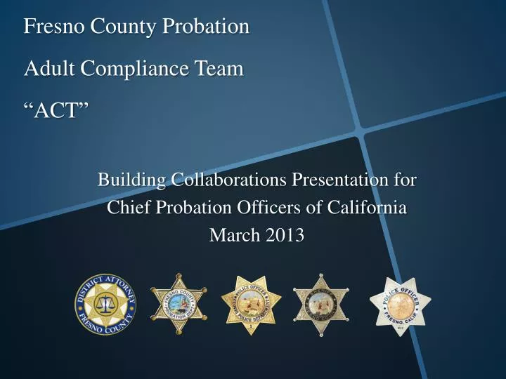 fresno county probation adult compliance team act