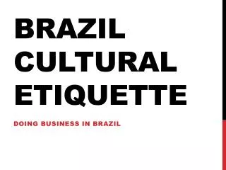 Brazil Cultural Etiquette