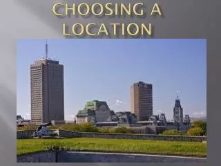 Choosing a location