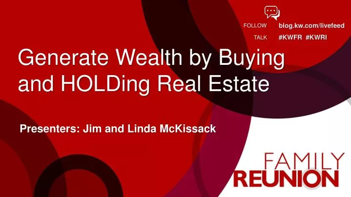 generate wealth by buying and holding real estate