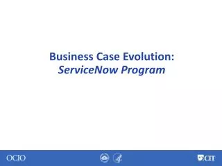 Business Case Evolution: ServiceNow Program