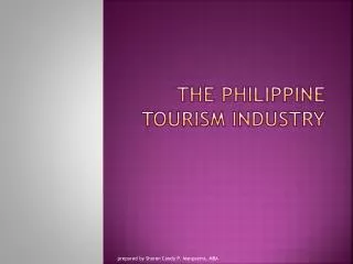 THE PHILIPPINE TOURISM INDUSTRY