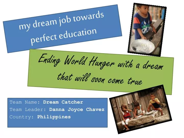 m y dream job towards perfect education