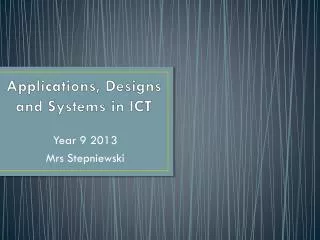 Applications, Designs and Systems in ICT