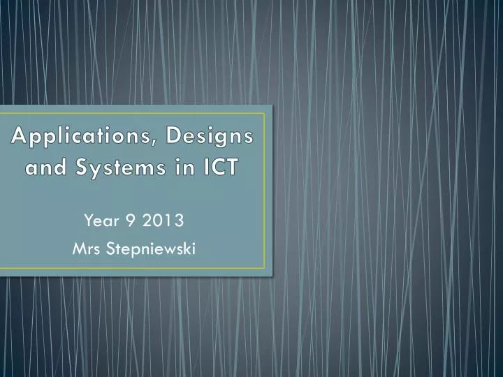 applications designs and systems in ict