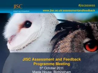 # jiscassess www.jisc.ac.uk/assessmentandfeedback
