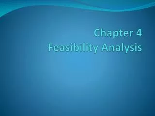 Chapter 4 Feasibility Analysis
