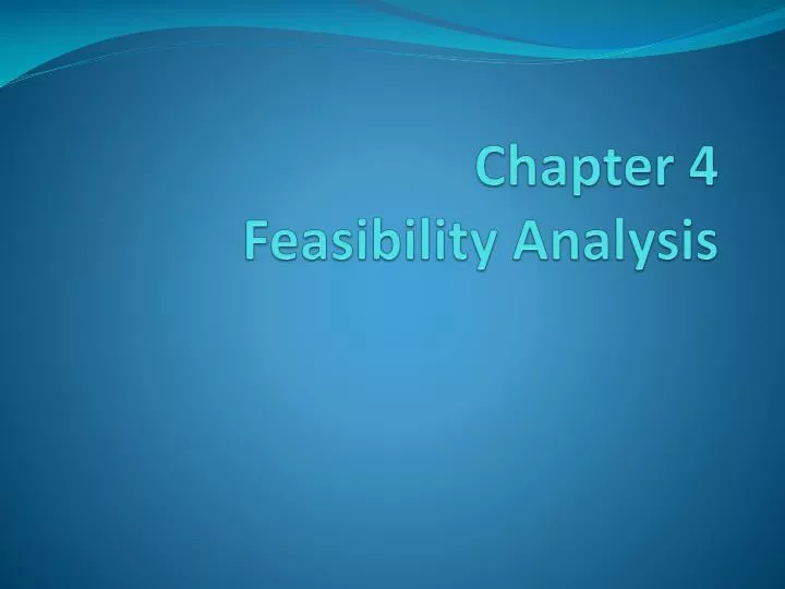 chapter 4 feasibility analysis