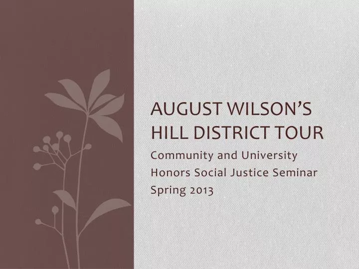 august wilson s hill district tour