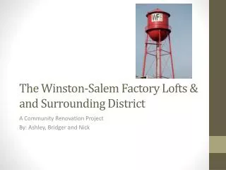 The Winston-Salem Factory Lofts &amp; and Surrounding District