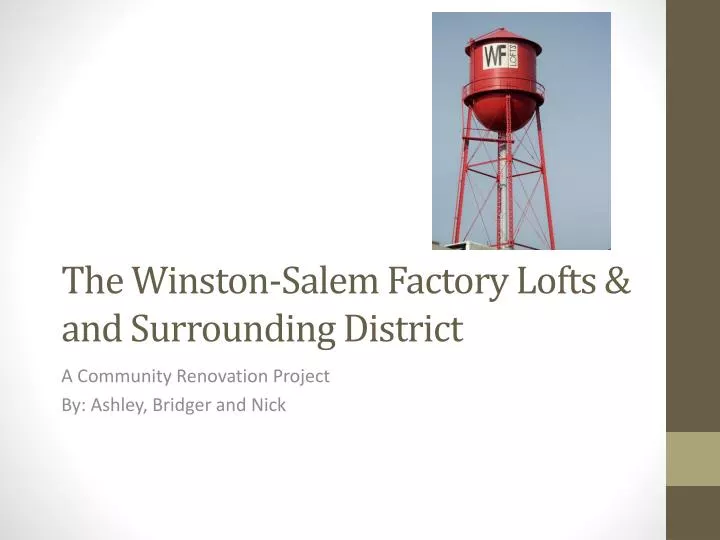 the winston salem factory lofts and surrounding district