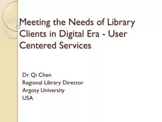 Dr. Qi Chen Regional Library Director Argosy University USA