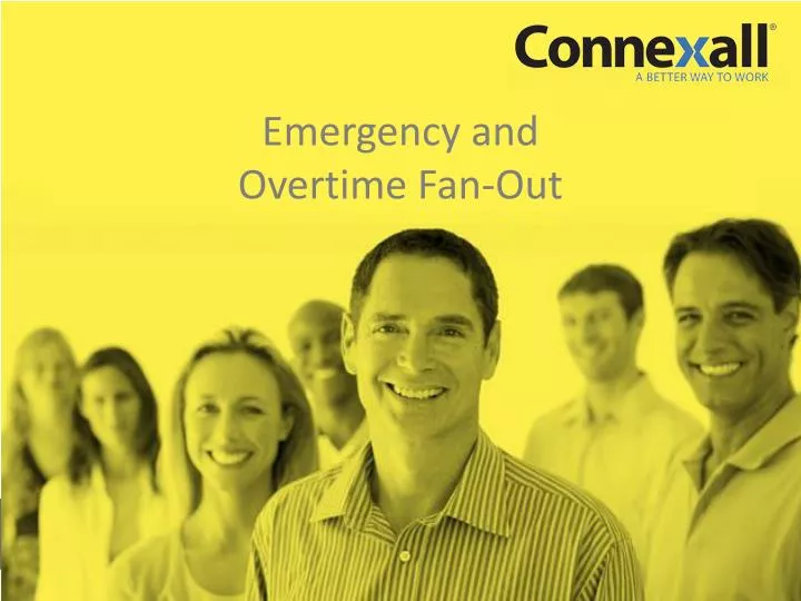emergency and overtime fan out