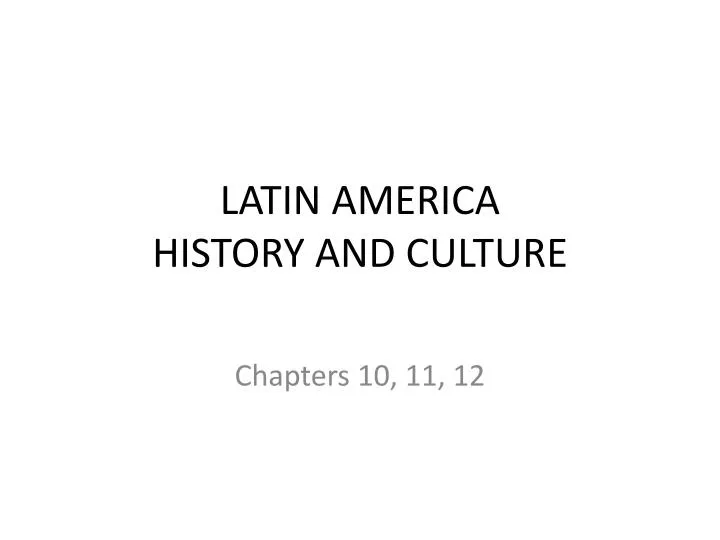 latin america history and culture
