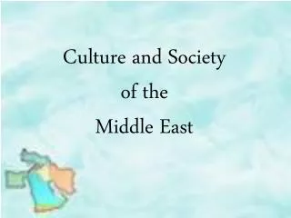 Culture and Society of the Middle East