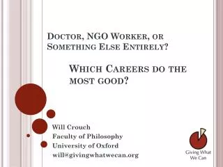 Doctor, NGO Worker, or Something Else Entirely? Which Careers do the 	most good?
