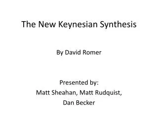 The New Keynesian Synthesis