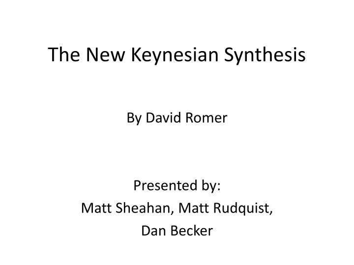 the new keynesian synthesis