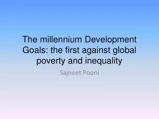 The millennium Development Goals: the first against global poverty and inequality