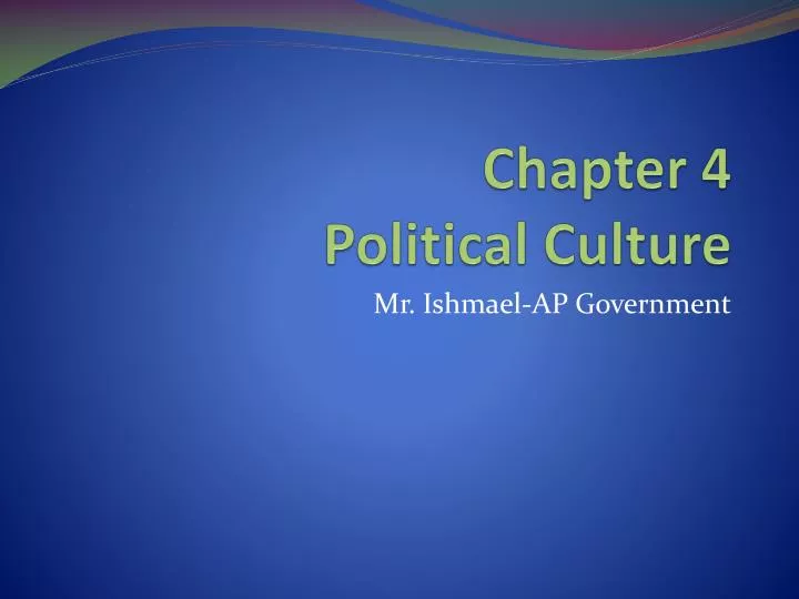 chapter 4 political culture