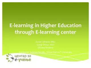 E-learning in Higher Education through E-learning center