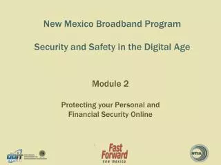 New Mexico Broadband Program Security and Safety in the Digital Age