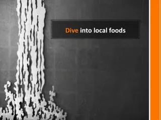 Dive into local foods