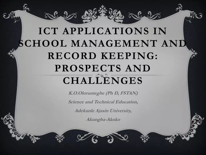 ict applications in school management and record keeping prospects and challenges