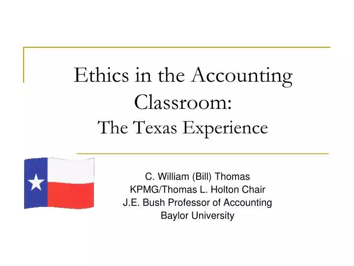 ethics in the accounting classroom the texas experience