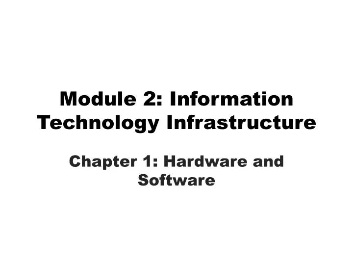 module 2 information technology infrastructure