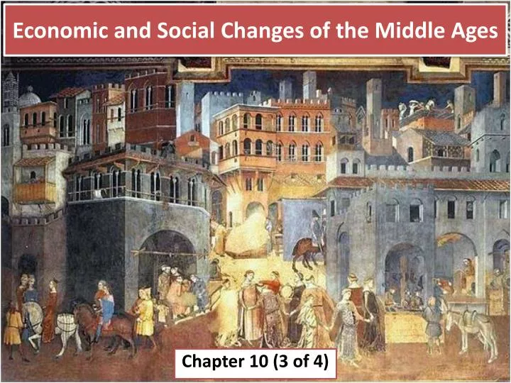 economic and social changes of the middle ages