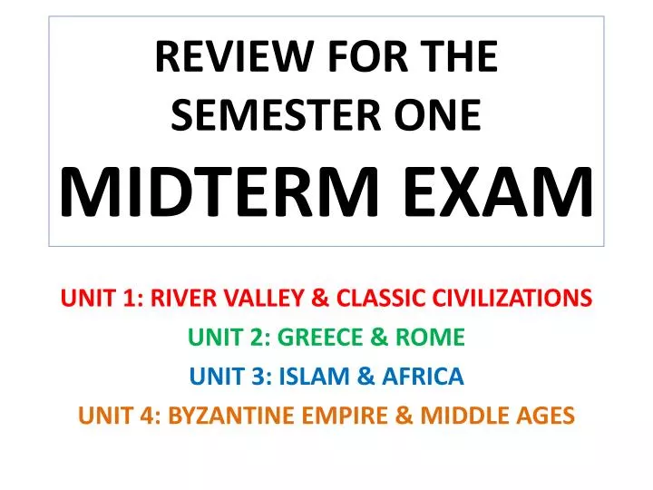 review for the semester one midterm exam