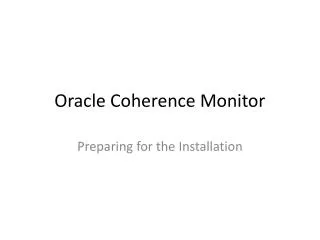 Oracle Coherence Monitor